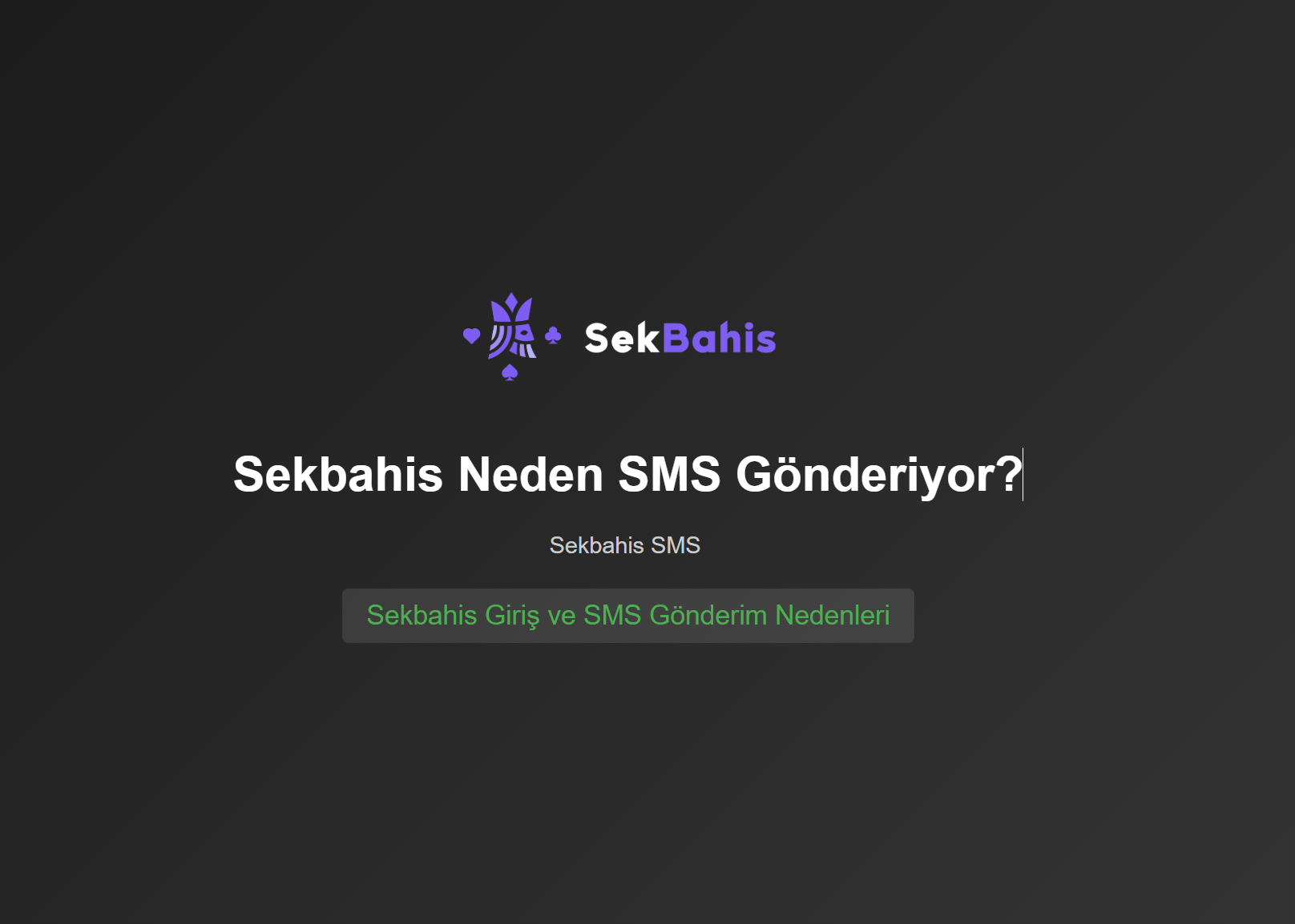 Sekbahis Giriş ve SMS Gönderim Nedenleri